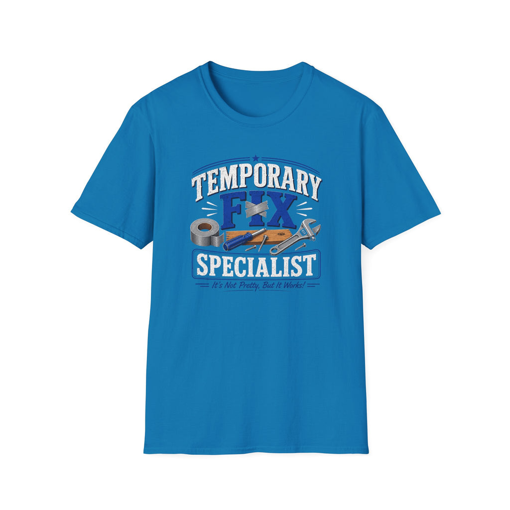 Temporary Fix Specialist T-Shirt – Funny Handyman Repair Tee
