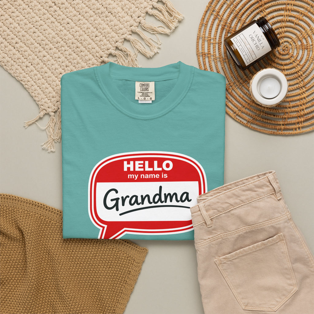 Hello My Name Is Grandma T-Shirt — Funny Grandma Name Tag Tee