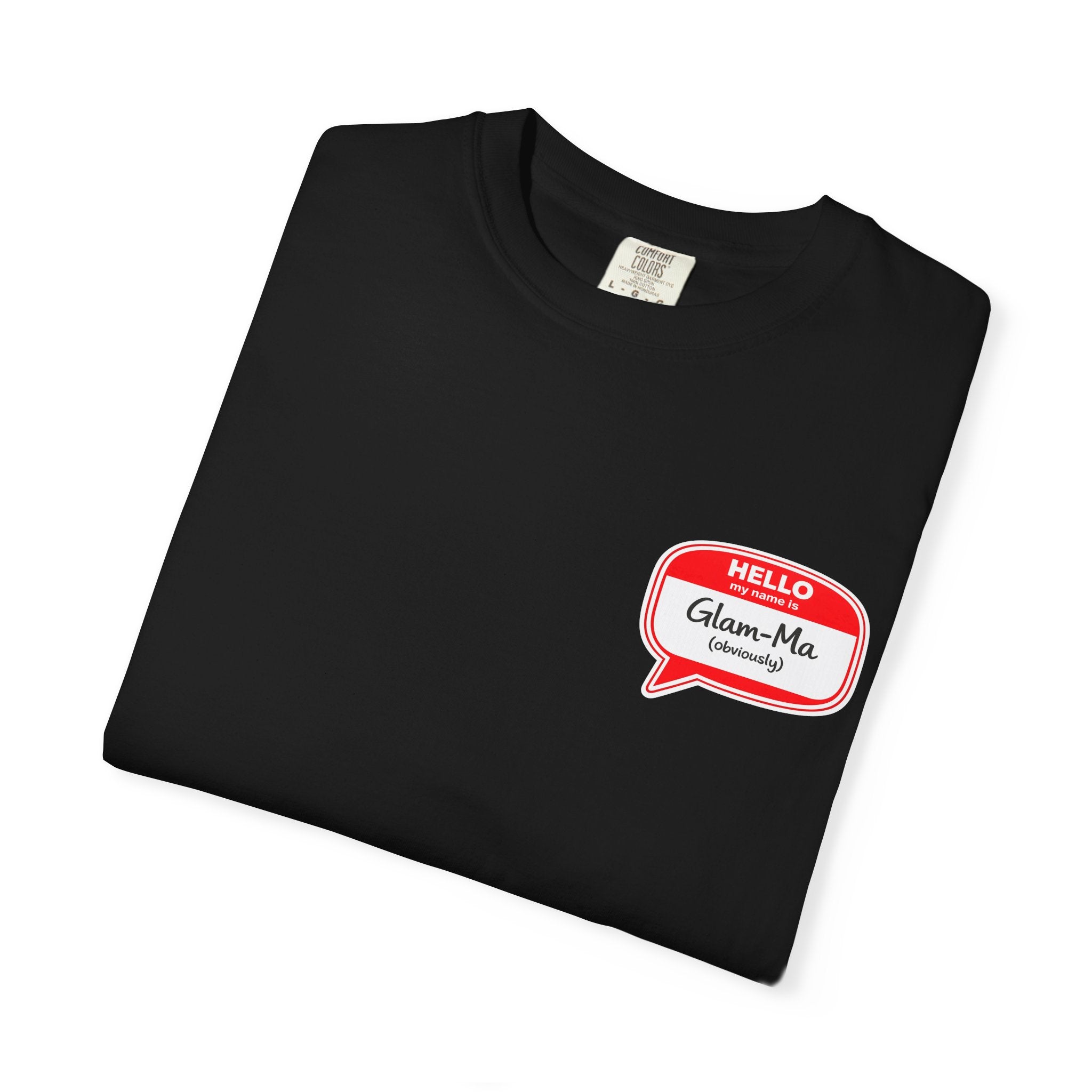 Hello, Classic Glam-Ma Badge T-Shirt