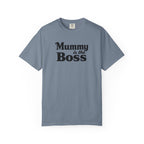 Mummy Is the Boss T-Shirt
