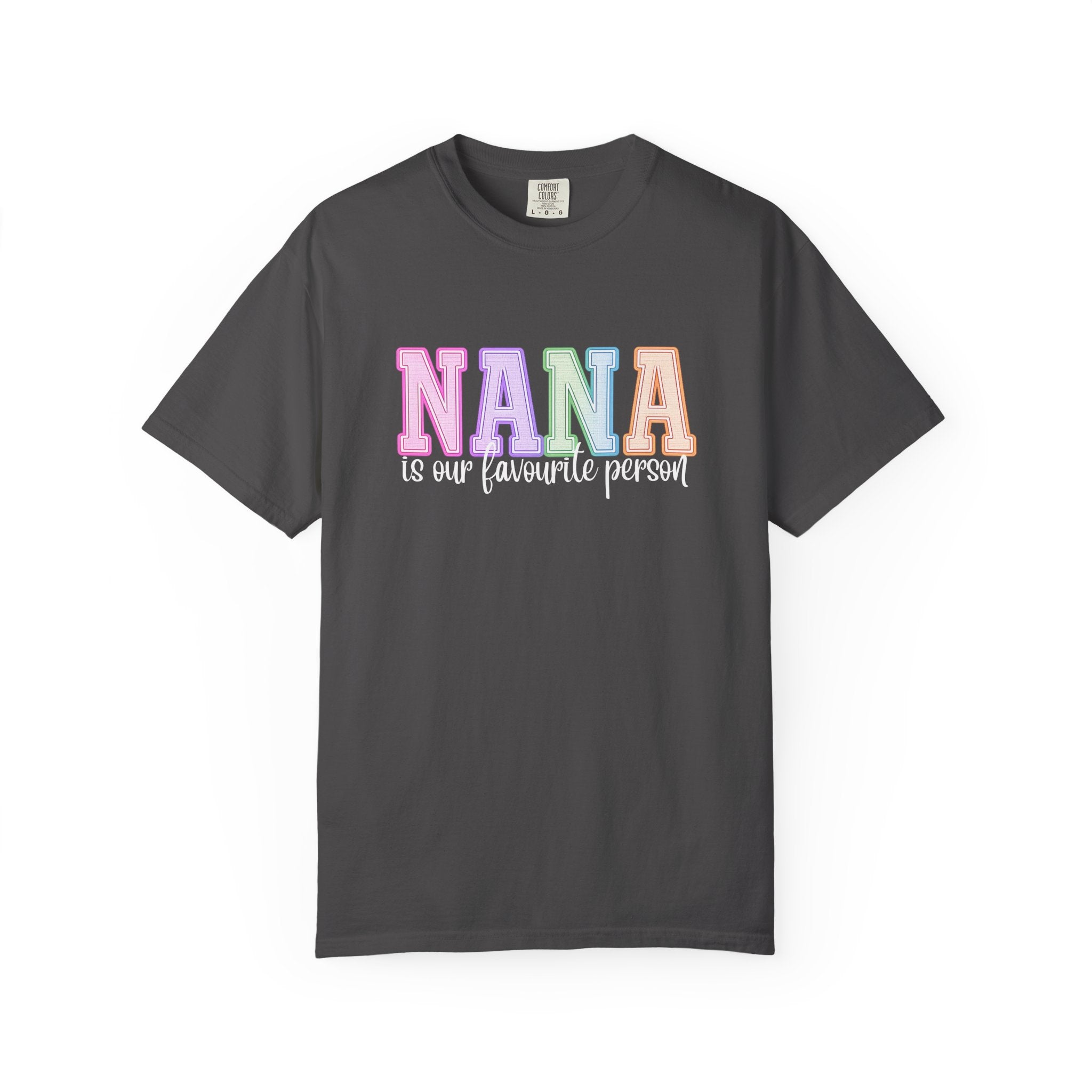 NANA Is Our Favourite Person Tee