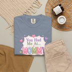 Mommy Love T-Shirt — "You Had Me At... Mommy" Cute Mother’s Day Tee