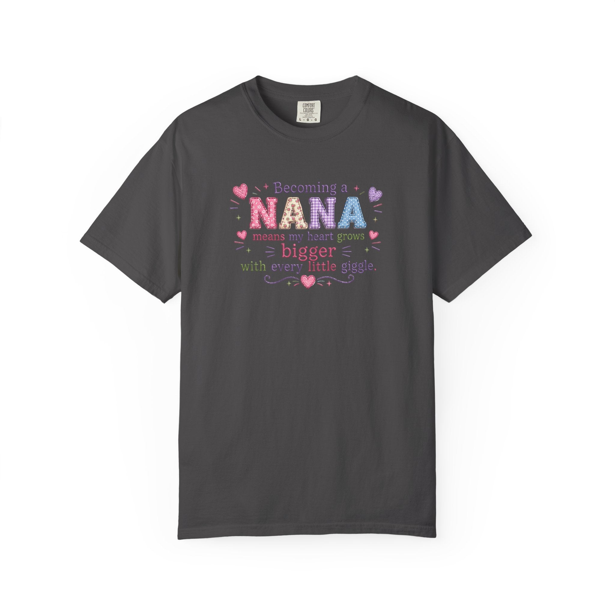 Becoming a Nana T-Shirt — "Becoming a Nana means my heart grows bigger with every little giggle" Cute Grandma Gift