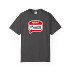Hello My Name Is Mommy T-Shirt — Funny Mom Name Badge Tee