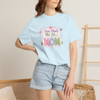 You Had Me at... MOM T-Shirt – Cute Pastel Mother's Day Tee