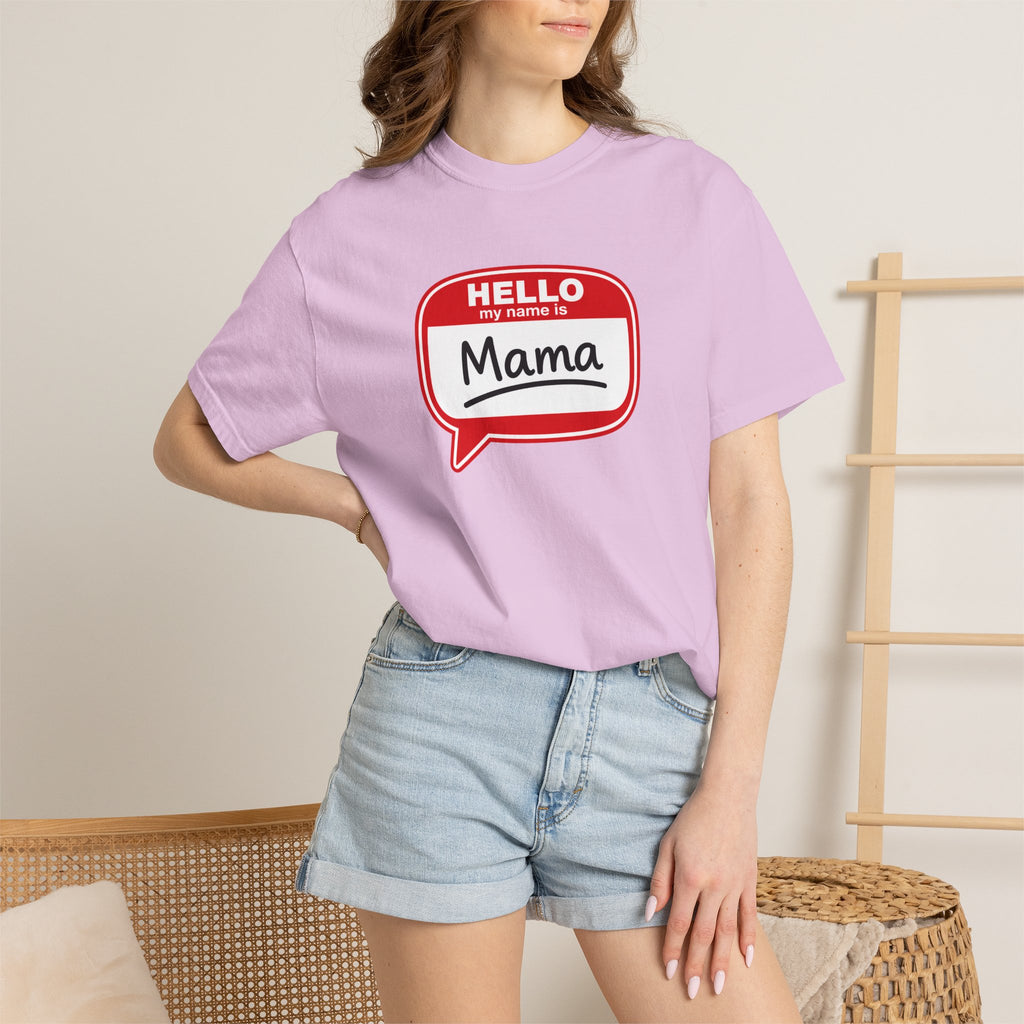 Mama Name Tag T-Shirt — "Hello My Name Is Mama" Graphic Tee
