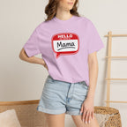 Mama Name Tag T-Shirt — "Hello My Name Is Mama" Graphic Tee