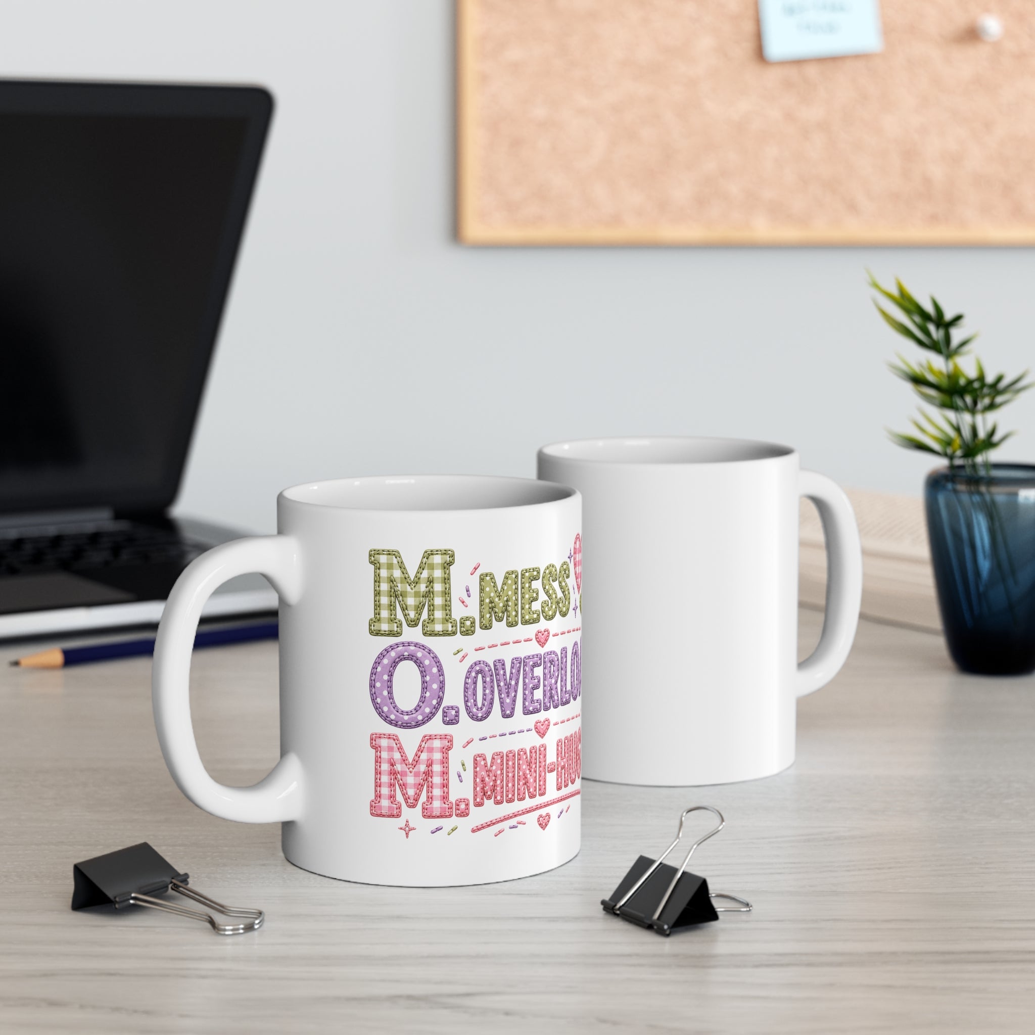 MOM Mini-Hugs Mug — 'M.O.M. Mess Overload Mini-Hugs' Cute Mother's Day Coffee Cup