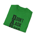 Dad T-Shirt – "D.A.D. Don’t Ask Dad" Funny Father’s Day Tee