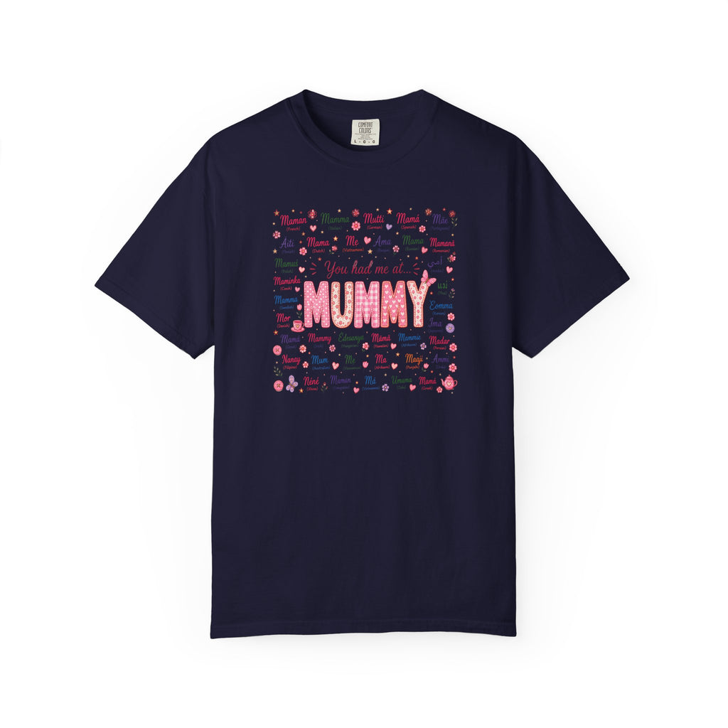Mummy Mom Tee — "You Had Me at Mummy" Mother's Day Gift Shirt