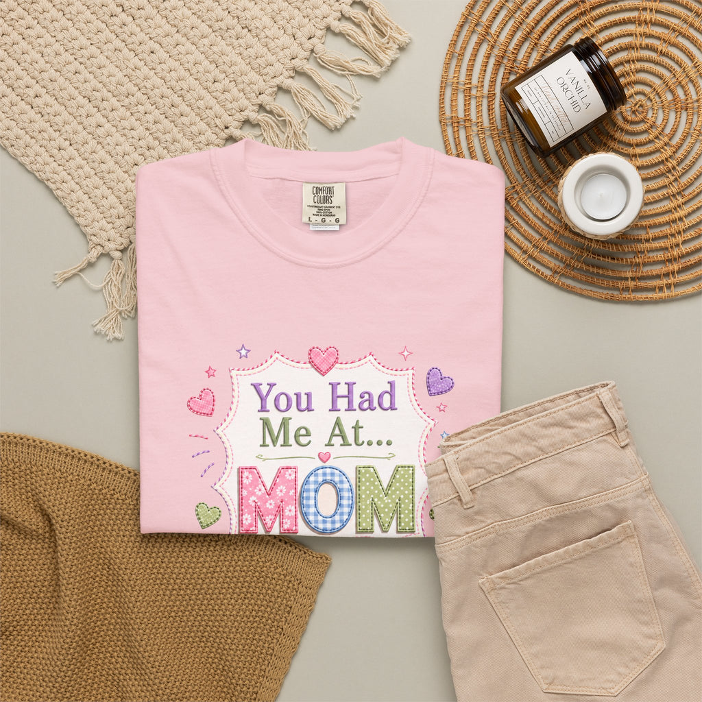 You Had Me at... MOM T-Shirt – Cute Pastel Mother's Day Tee
