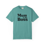 Mum Is The Boss T-Shirt — Funny Mother's Day Tee for Proud Moms