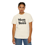 Mom is the Boss T-Shirt — Funny Mother's Day Tee
