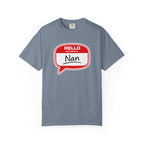 Hello My Name Is Nan T-Shirt — Funny Nan Name Tag Tee, Gift for Grandma