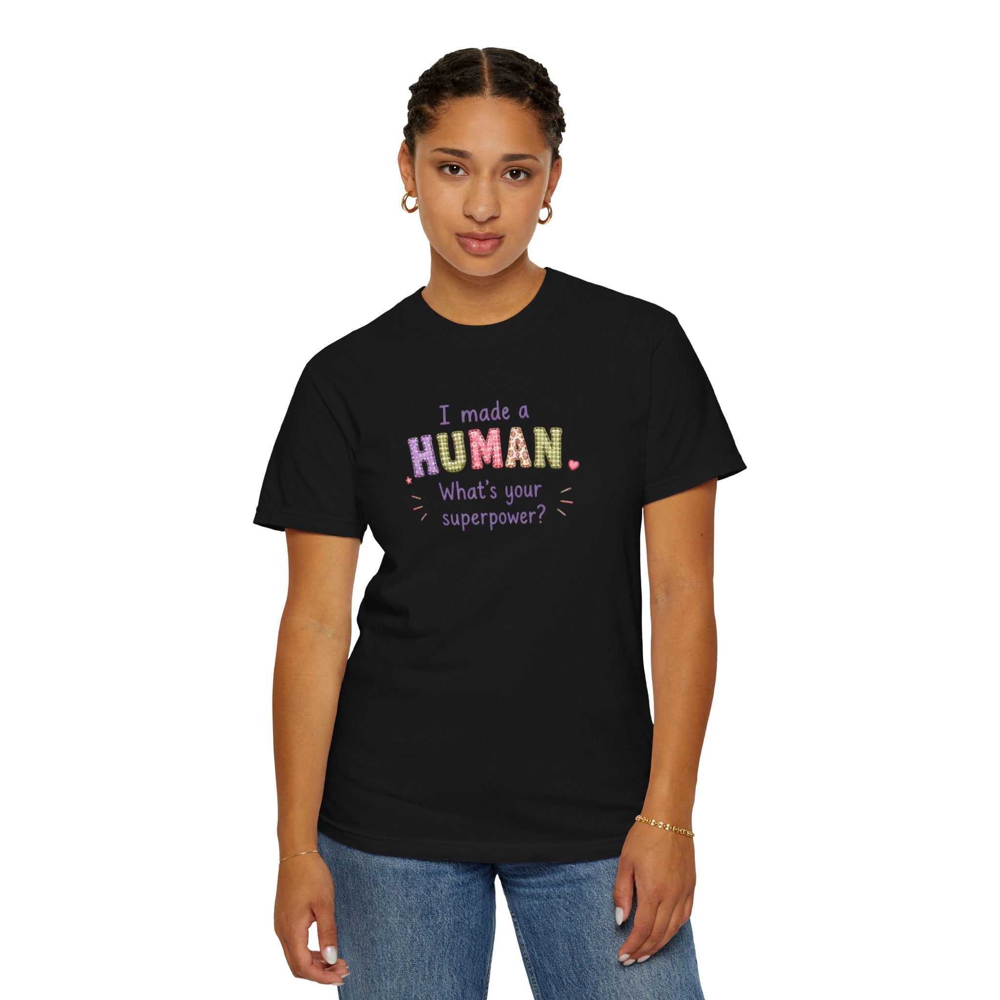 I Made a Human T-Shirt – 'I Made a Human, What's Your Superpower?' New Parent Gift Tee