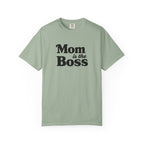 Mom is the Boss T-Shirt — Funny Mother's Day Tee