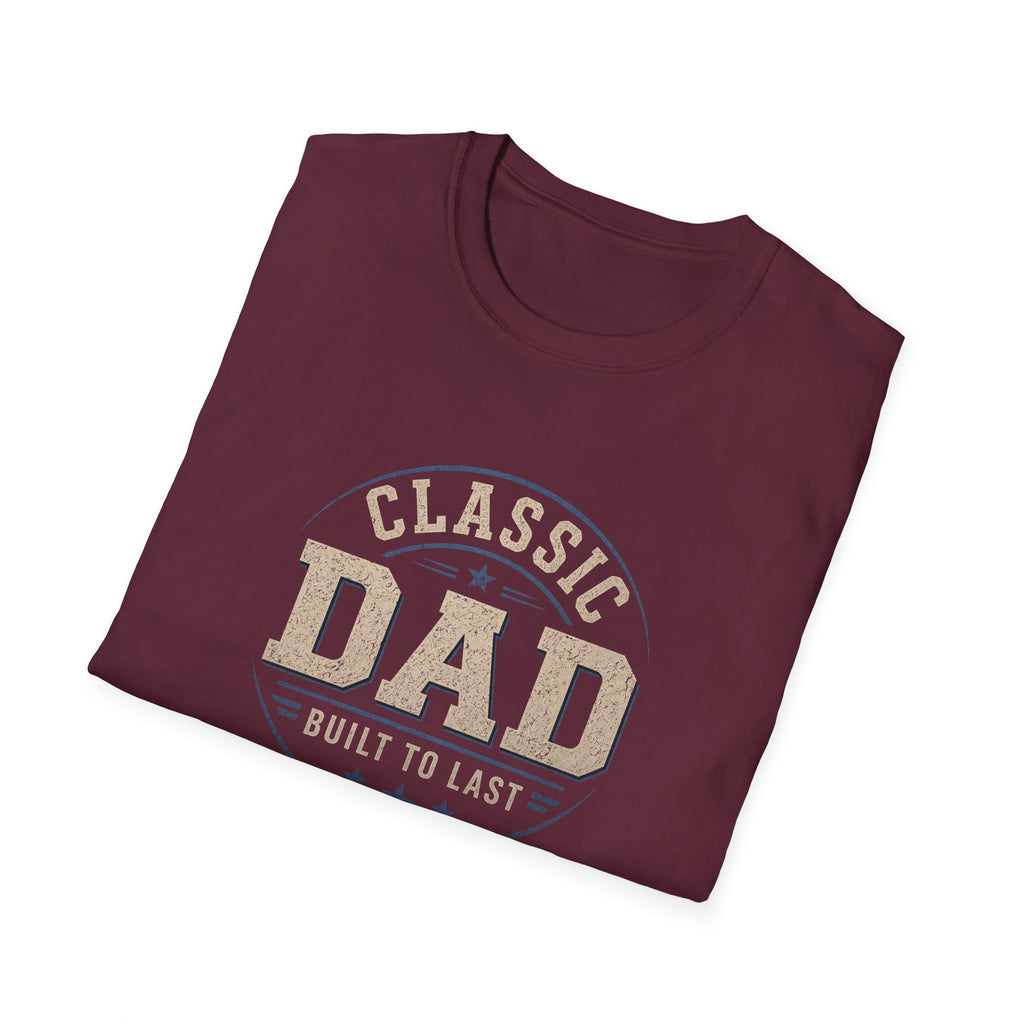 Classic Dad T-Shirt — "Built to Last" Father's Day Tee