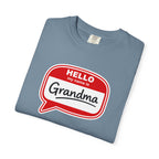 Hello My Name Is Grandma T-Shirt — Funny Grandma Name Tag Tee