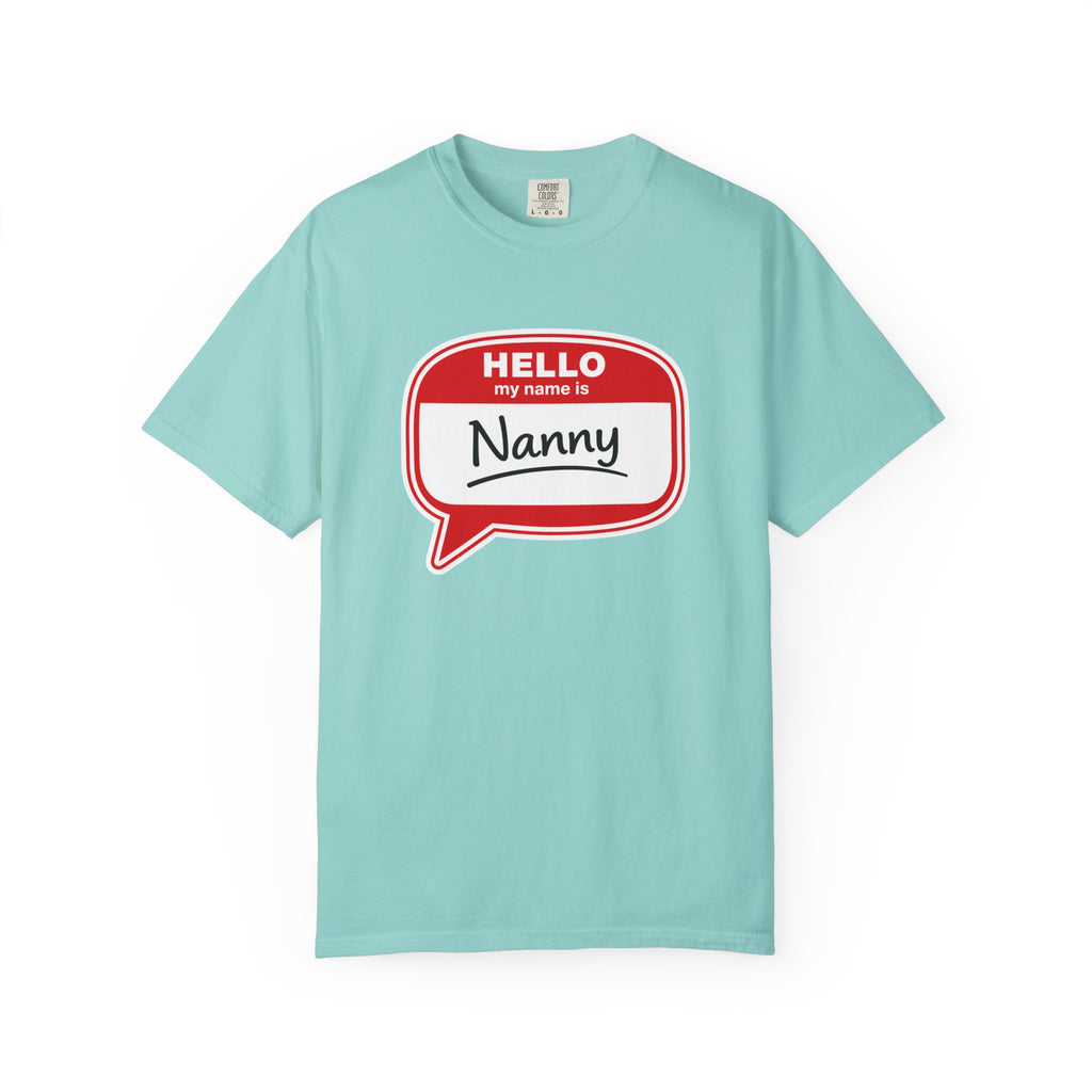 Hello My Name Is Nanny T-Shirt – Funny Name Tag Graphic Tee for Grandparents