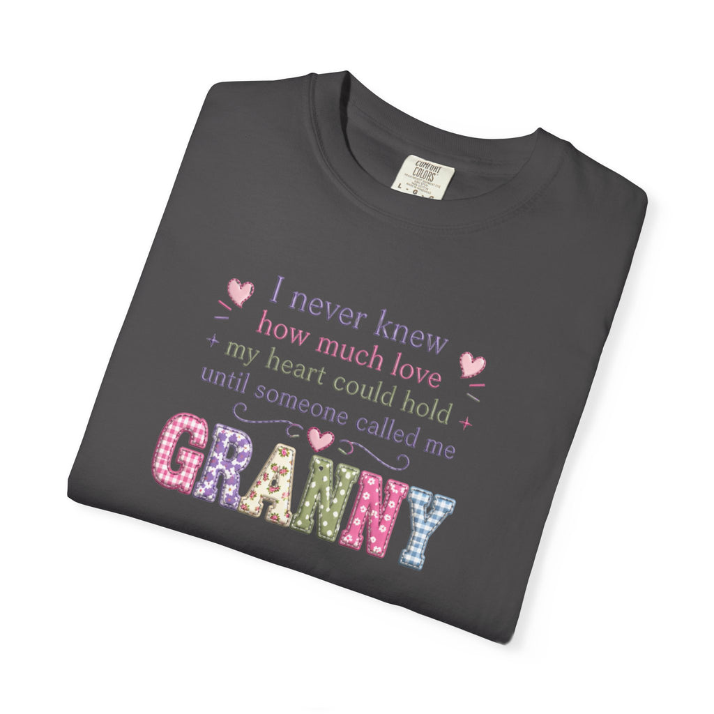 Granny Love T-Shirt — "I Never Knew How Much Love... Until Someone Called Me Granny"