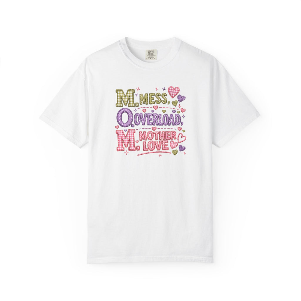 Mom Overload T-Shirt — "Mess, Overload, Mother Love" Cute Mom Graphic Tee