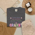 Granny Love T-Shirt — "I Never Knew How Much Love... Until Someone Called Me Granny"