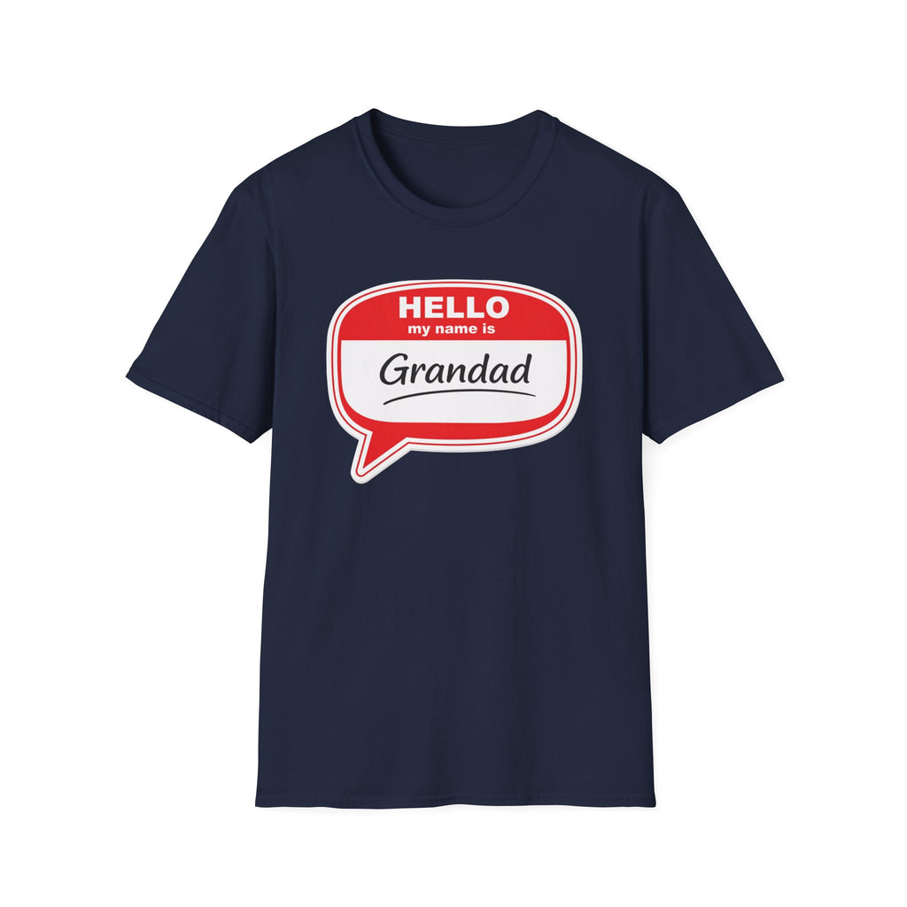 Hello My Name Is Grandad T-Shirt — Funny Grandfather Gift
