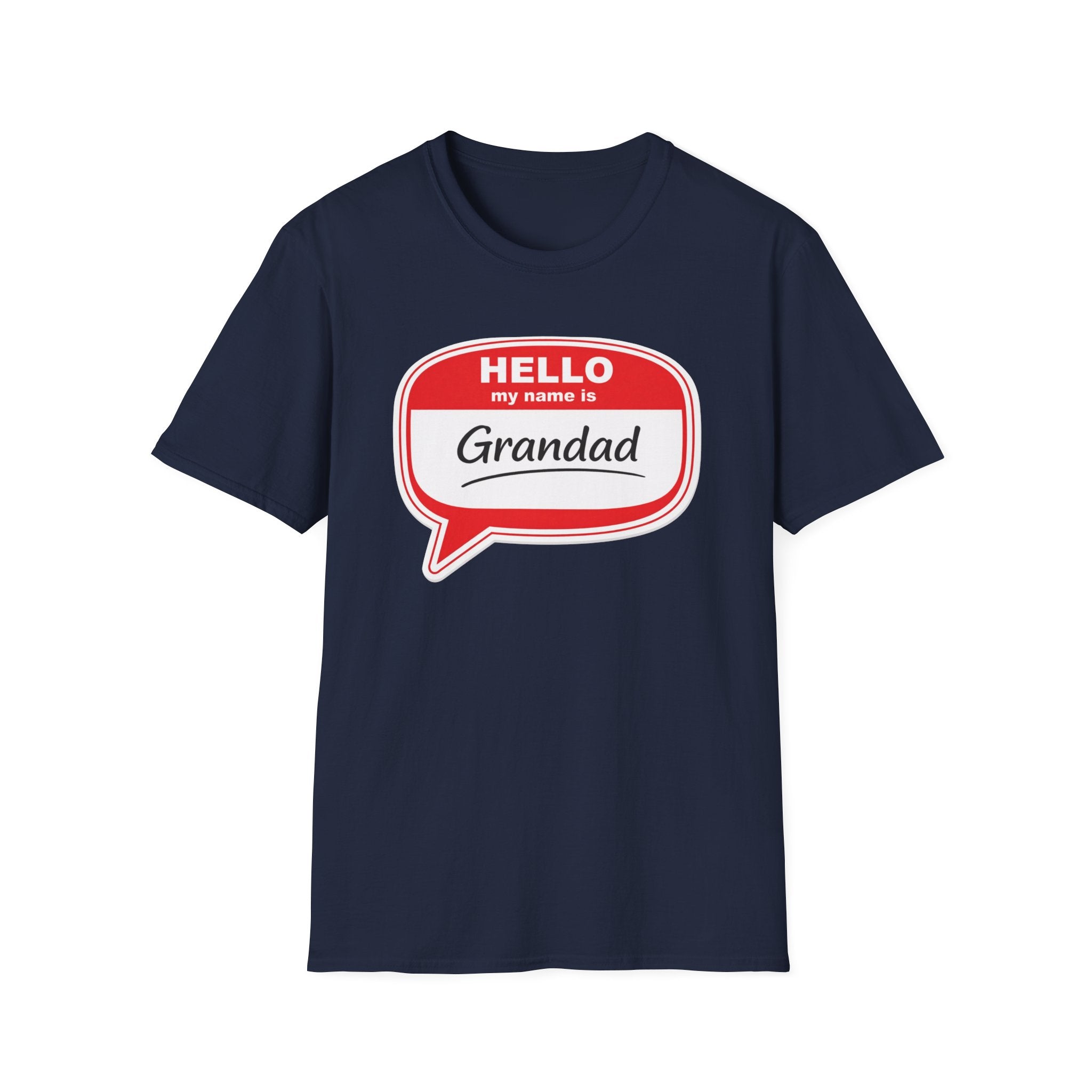 Hello My Name Is Grandad T-Shirt — Funny Grandfather Gift