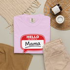 Mama Name Tag T-Shirt — "Hello My Name Is Mama" Graphic Tee
