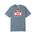 Mom Name Tag T‑Shirt — "Hello My Name Is Mom" Graphic Tee for Mothers, Mother's Day Gift
