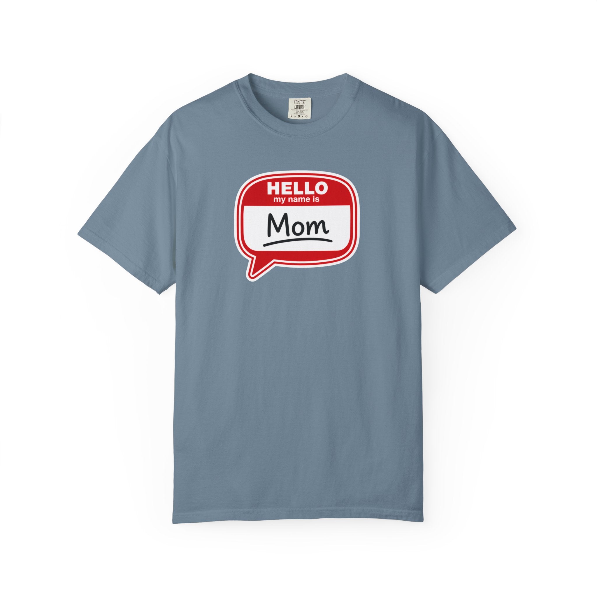 Mom Name Tag T‑Shirt — "Hello My Name Is Mom" Graphic Tee for Mothers, Mother's Day Gift