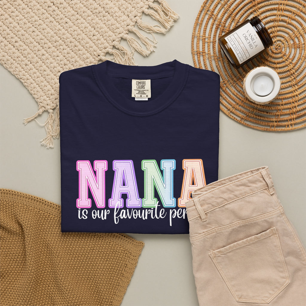 NANA Is Our Favourite Person Tee