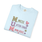 Mom Acronym T-Shirt — "M.U.M. Mess, Utter Chaos, Mini-Hugs" Cute Mom Graphic Tee