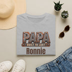 Papa "Built to Last" T-Shirt — Personalise