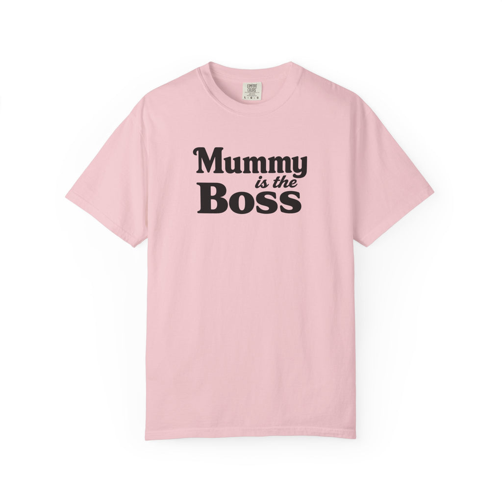 Mummy Is the Boss T-Shirt