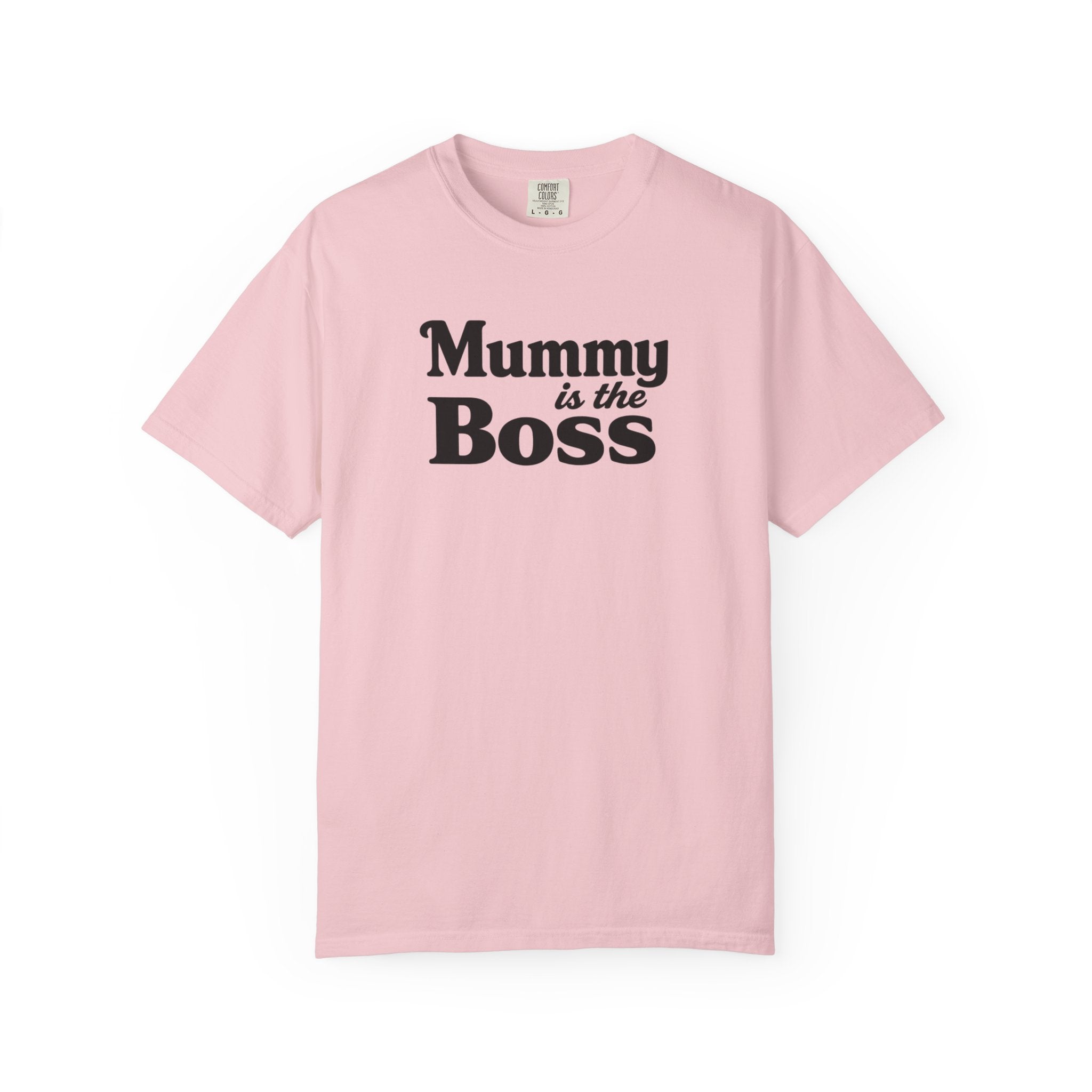 Mummy Is the Boss T-Shirt