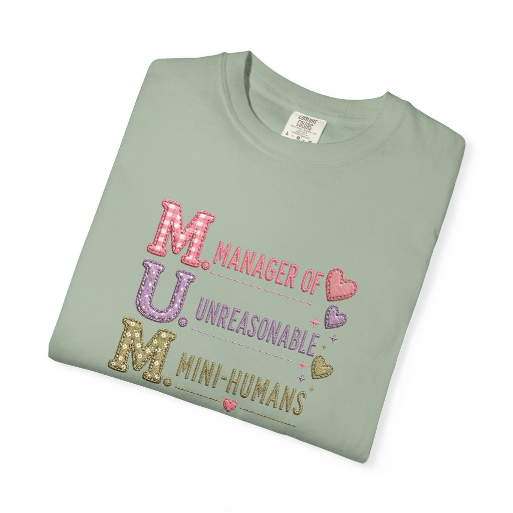 MUM: Manager of Unreasonable Mini-Humans T-Shirt — Funny Mother's Day Tee