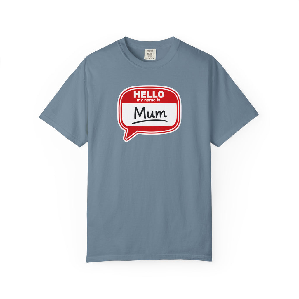 Hello My Name Is Mum T-Shirt