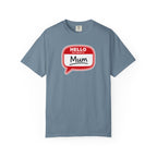 Hello My Name Is Mum T-Shirt