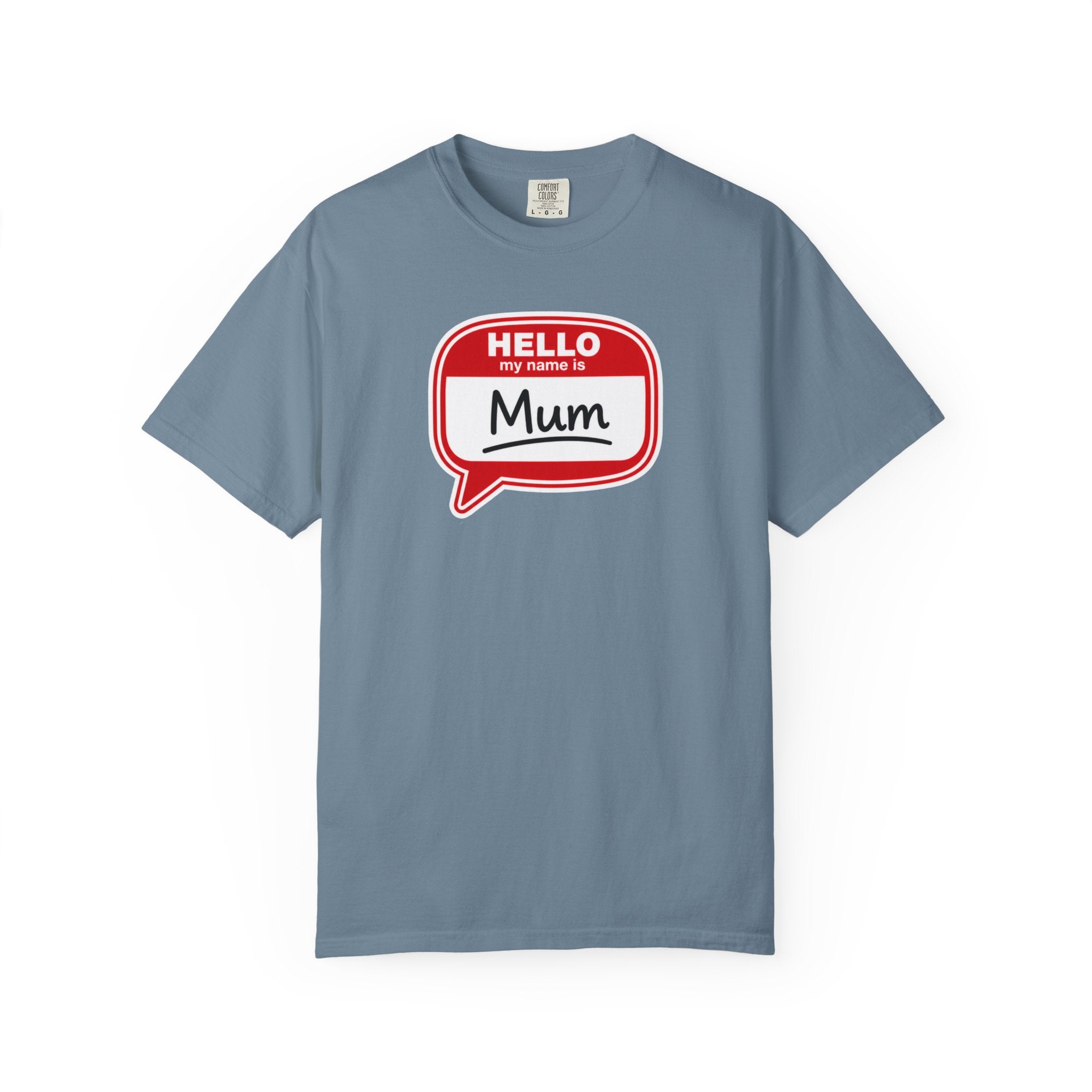 Hello My Name Is Mum T-Shirt