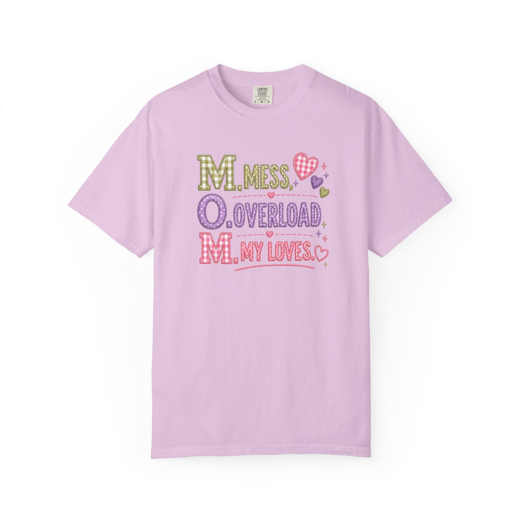 T-Shirt — "M.O.M. Mess, Overload, My Loves" Cute Mom Acronym Graphic Tee