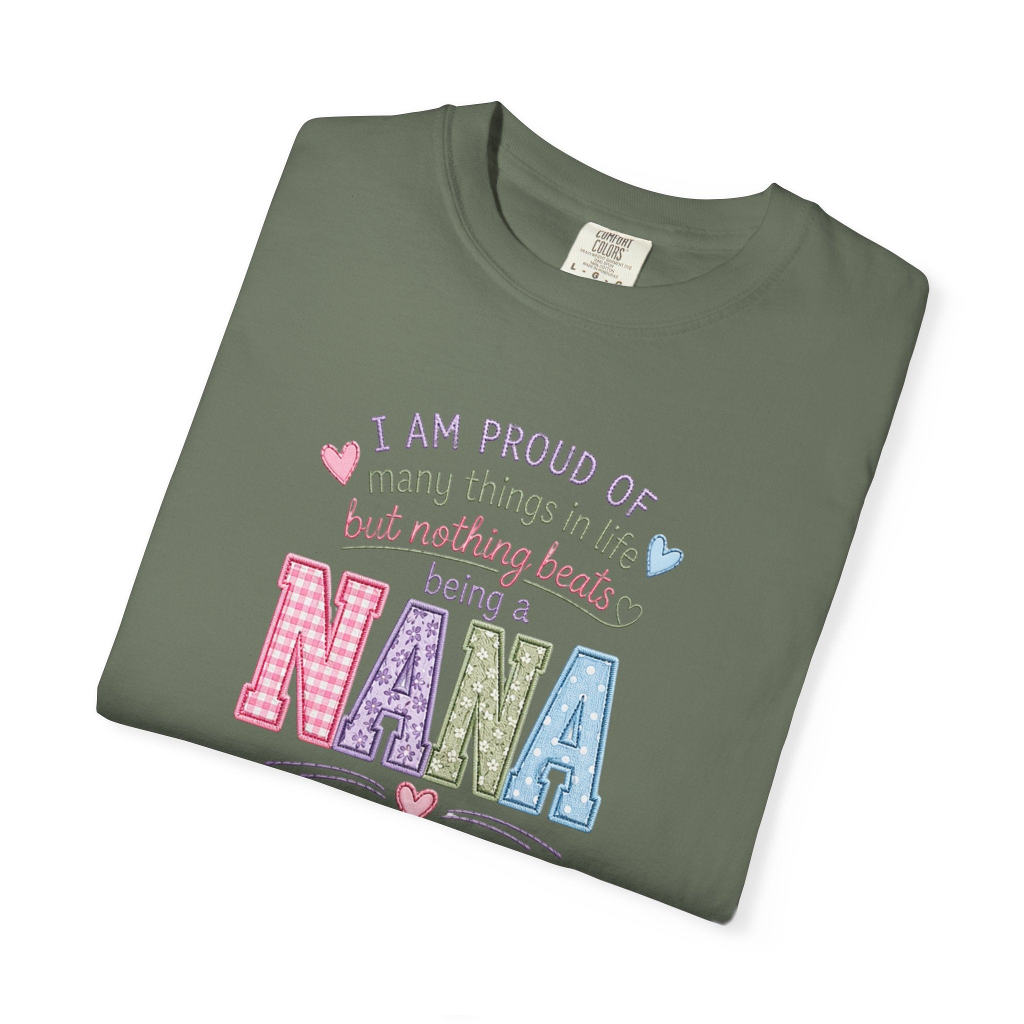 Proud Nana T-Shirt — 'I Am Proud of Many Things... But Nothing Beats Being a Nana' Soft Graphic Tee