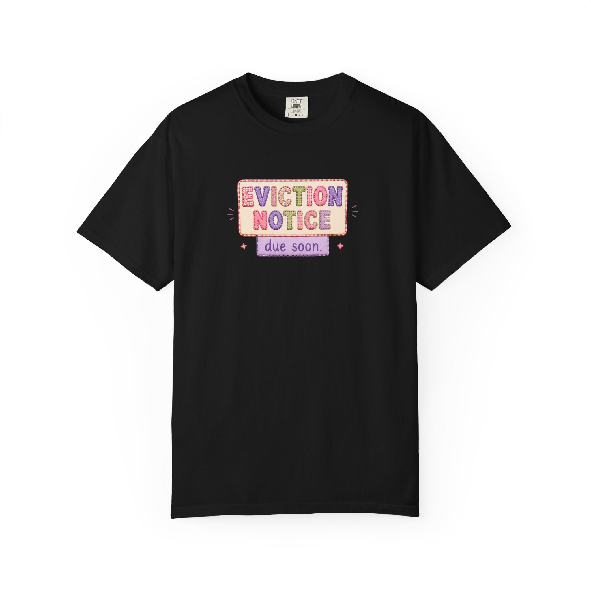 Eviction Notice "Due Soon" Graphic T-Shirt