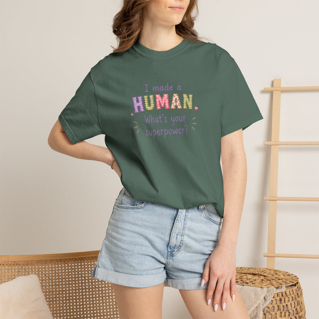 I Made a Human T-Shirt – 'I Made a Human, What's Your Superpower?' New Parent Gift Tee