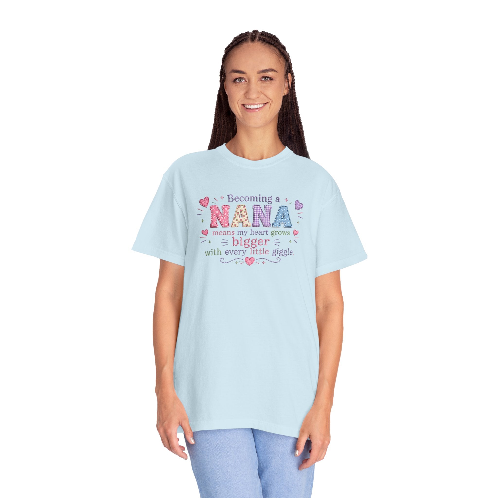 Becoming a Nana T-Shirt — "Becoming a Nana means my heart grows bigger with every little giggle" Cute Grandma Gift