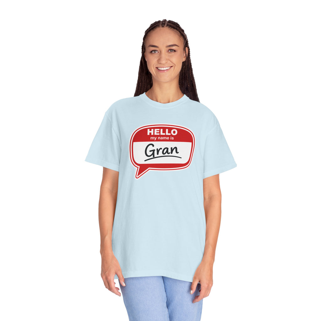 Hello My Name Is Gran T-Shirt – Funny Name Badge Tee for Grandmothers
