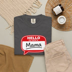 Mama Name Tag T-Shirt — "Hello My Name Is Mama" Graphic Tee