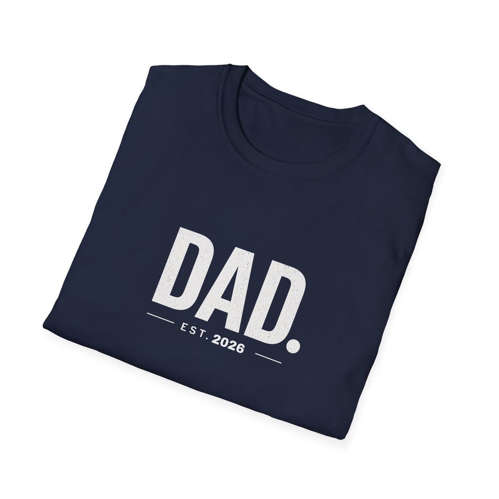 Dad Est. 2026 T-Shirt — New Father Gift, Father’s Day Tee