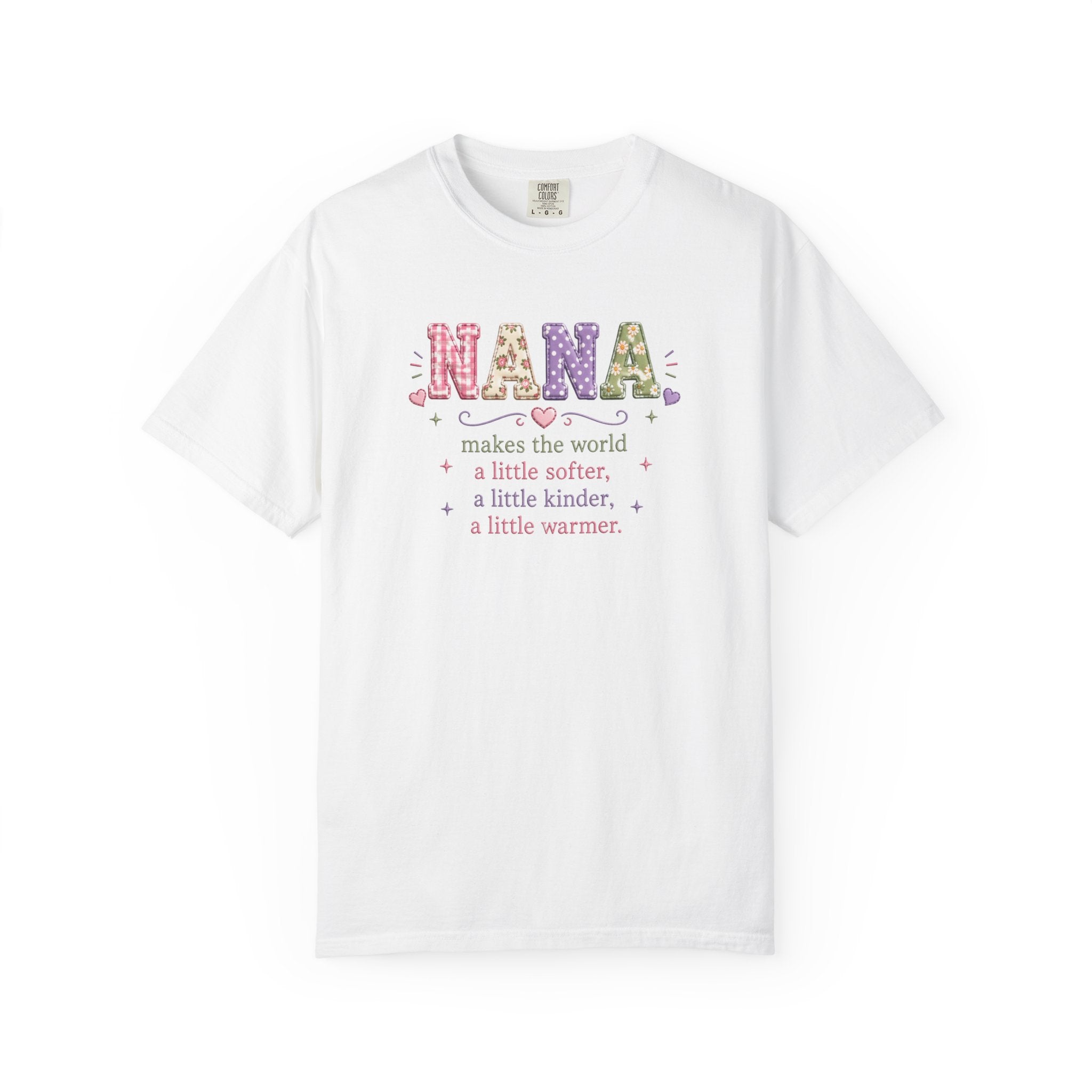 Nana Makes the World Better T-Shirt