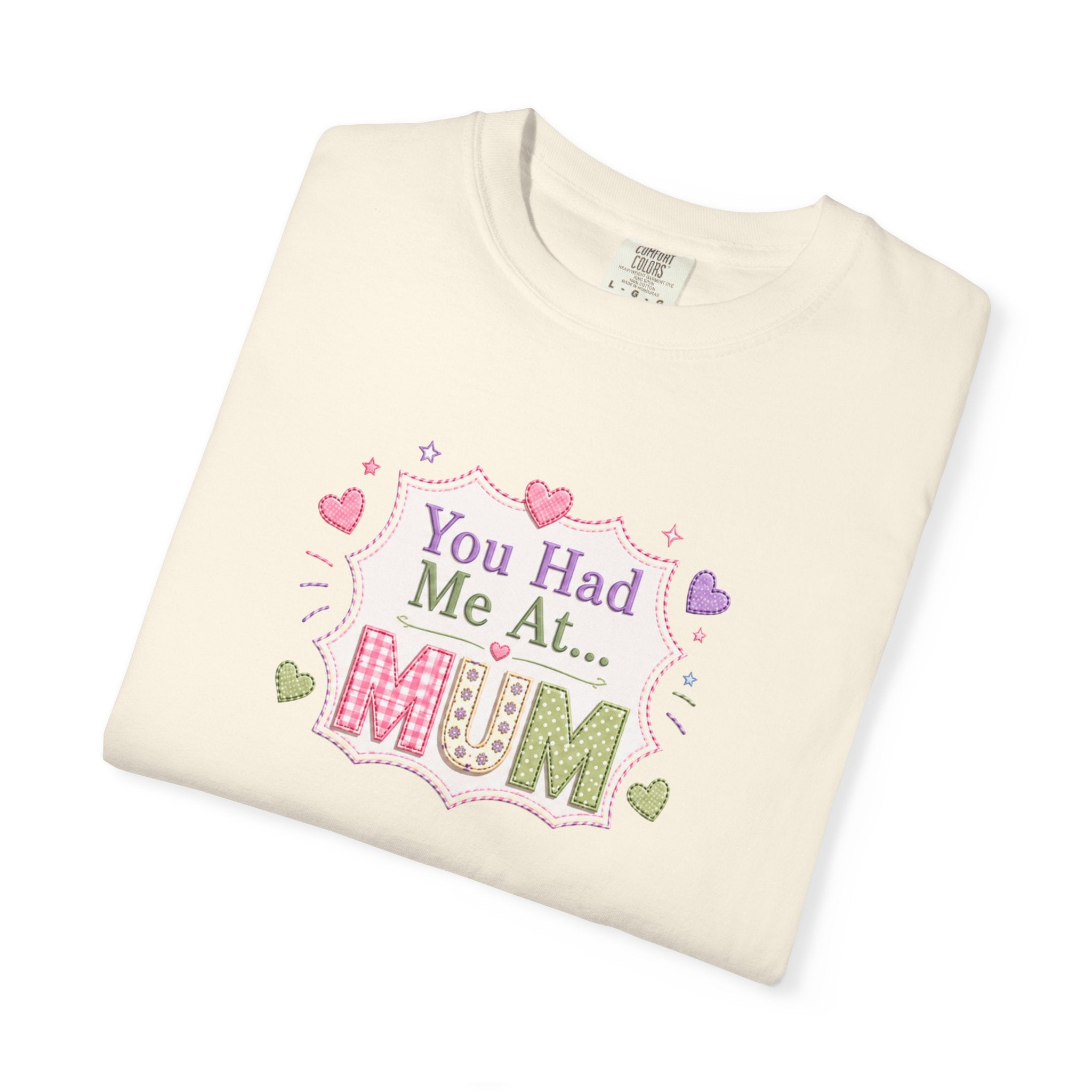 You Had Me at Mum T-Shirt — Cute Mother's Day Tee
